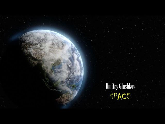 Dmitry Glushkov - Space (Original mix)