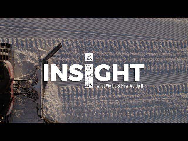 Insight - What We Do and How We Do It: Snow Grooming