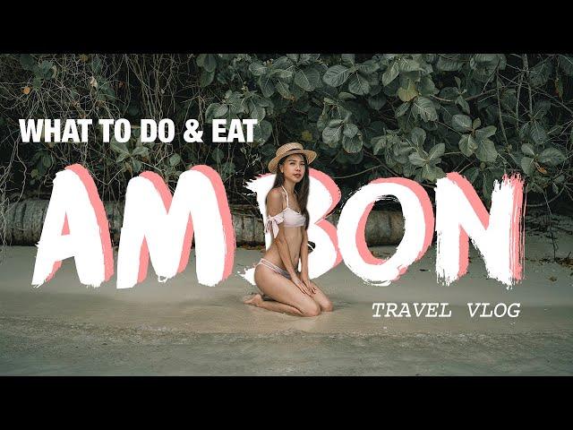 Wisata Yang Wajib DiKunjungi Di Ambon | Ambon Vlog