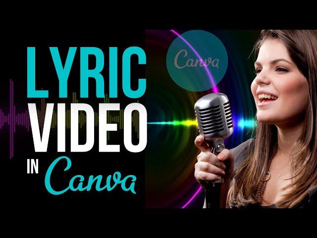 How to Make LYRIC VIDEO with CANVA (Easy Canva Lyric Video Tutorial)