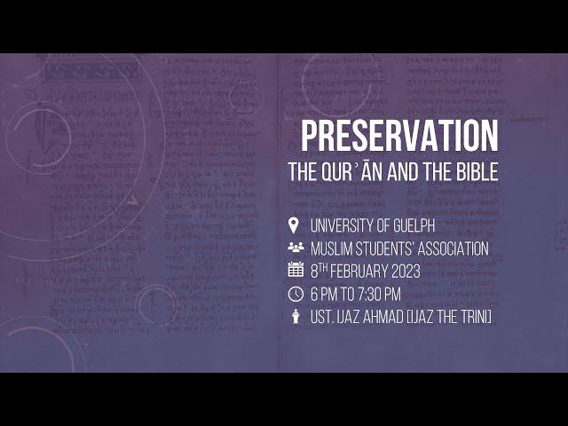 University of Guelph Lecture - Preservation of the Quran & the Bible