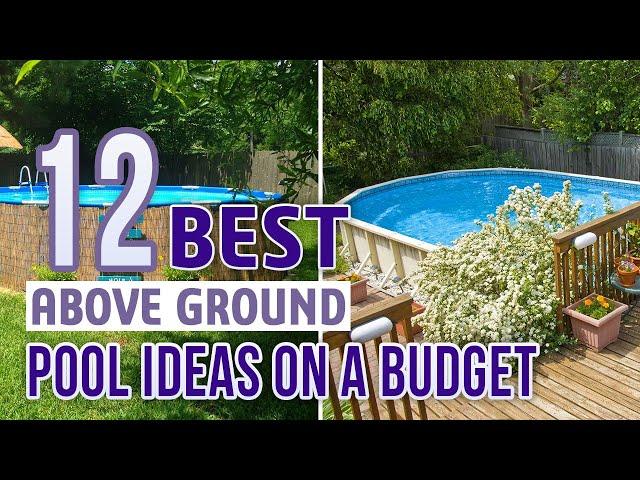 12 Best Above Ground Pool Ideas on a Budget