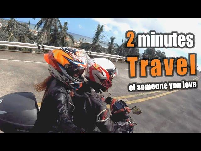 Someone you love  - 2 minutes Travel