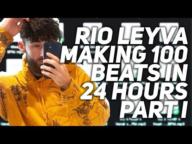 @rioleyva2002  Making 100 Beats in 24 Hours (1/3)