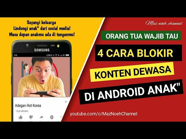 CARA BLOKIR KONTEN NEGATIF YOUTUBE PADA ANDROID