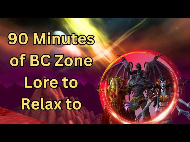 Over 90 Minutes Of BC Zone Lore: All Outland Zones Lore