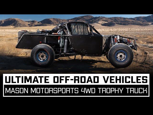 Ultimate Off-Road Vehicles: Mason Motorsports 4WD Trophy Truck