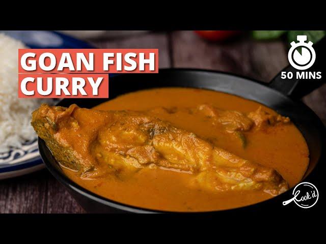 Goan Fish Curry Recipe | Authentic Goan Fish Curry | Cookd