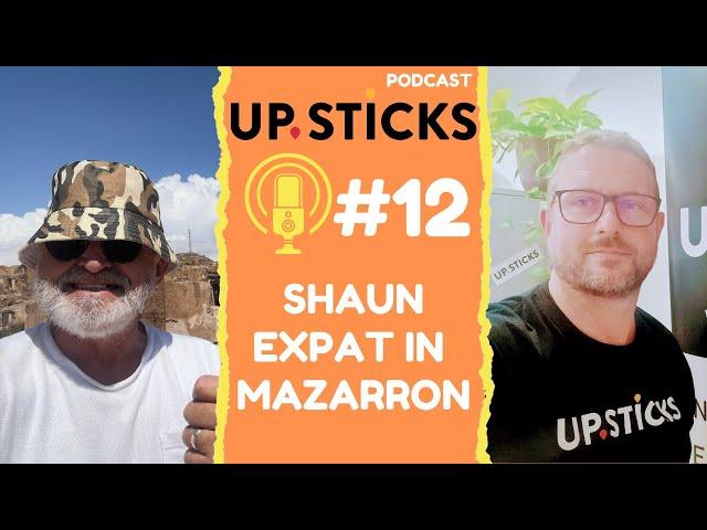 Camposol's Biggest YouTube Star - Shaun from Expat in Mazarrón Shares His Story #podcast 12