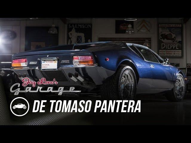 1971 De Tomaso Pantera - Jay Leno's Garage