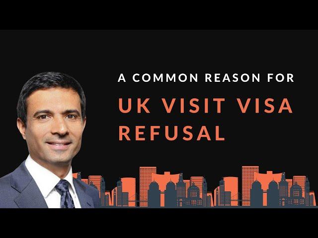 A Common Reason for UK Visit Visa Refusal | UK Travel