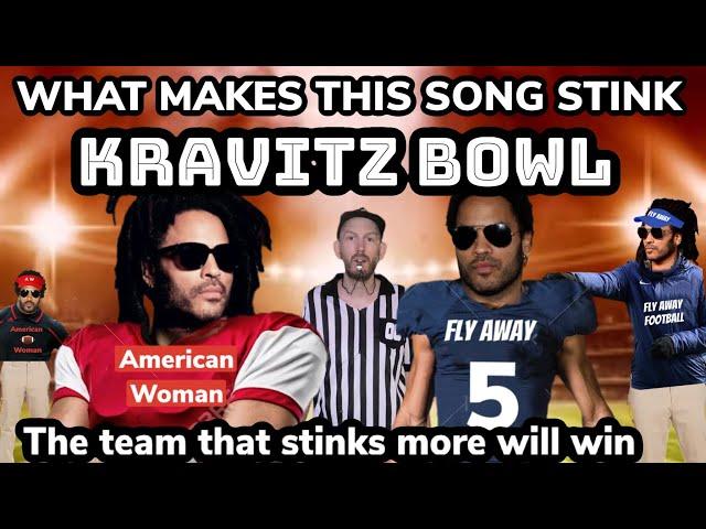 What Makes This Song Stink Ep. 5 - The Kravitz Bowl