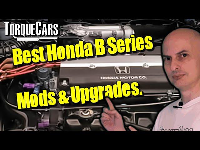 Honda B Series Engine Best Mods & Upgrades [Tuning]