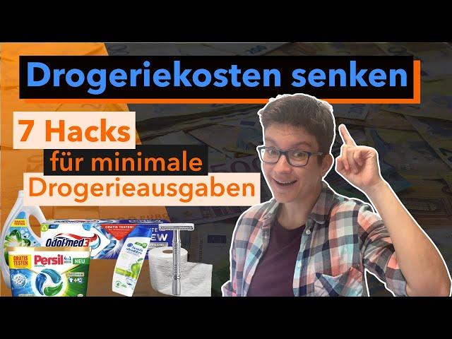 7 Drogerie-Hacks um Geld zu sparen bei Haushalt und Hygiene