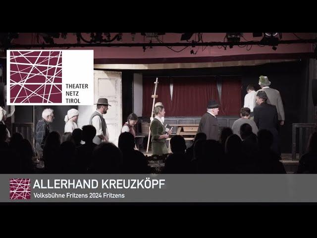 Allerhand Kreuzköpf | Volksbühne Fritzens 2024