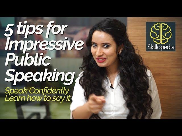 5 tips for impressive Public Speaking – Speak with confidence | Personality Development