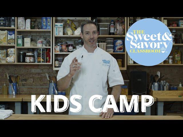 Kids Cooking Camp @TheSweetSavoryClassroom !