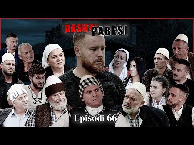 DASHNI DHE PABESI - Episodi 66 ( Tregime të Vjetra)