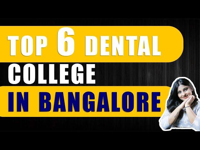 Top Dental College in Bangalore | Admission Process | Details | NEET 2024