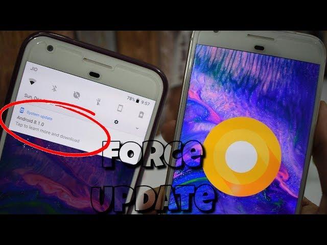 Force an Android Device for a System Update [Works on Google Pixel, Nexus, and Android One]