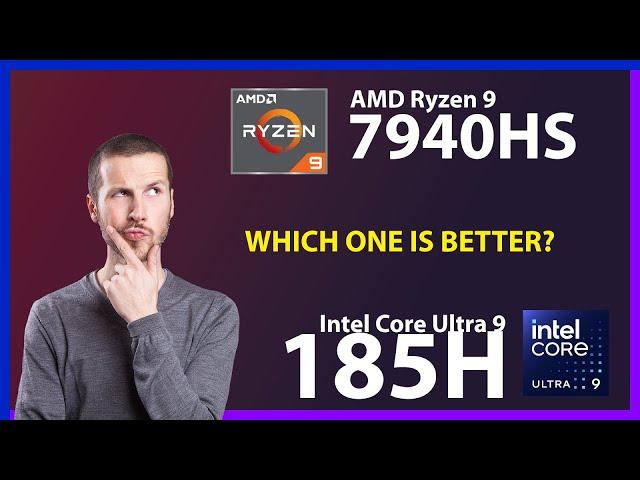 AMD Ryzen 9 7940HS vs INTEL Core Ultra 9 185H Technical Comparison