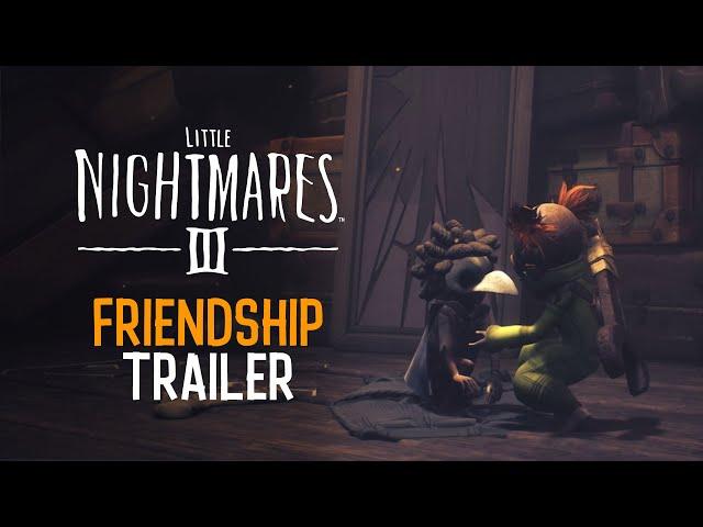 Little Nightmares 3 - Friendship Trailer