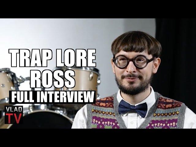 Trap Lore Ross on Lil Durk, Quando Rondo, King Von, Kodak Black, Diddy, 2Pac, Jay-Z (Full Interview)