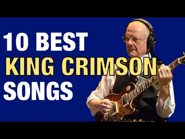 Ten Best King Crimson Songs