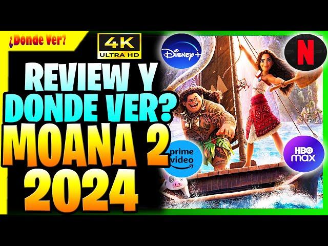 DÓNDE VER MOANA 2  Donde ver Vaiana 2   DONDE MIRAR MOANA 2 2024 EN ESPANOL HD 4K