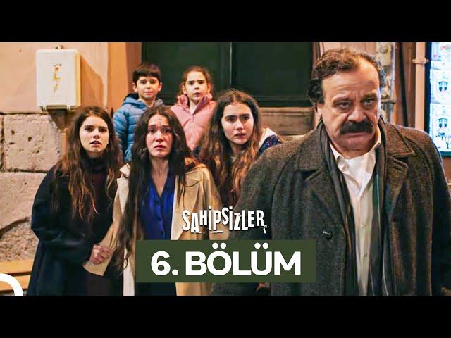 Sahipsizler 6. Bölüm