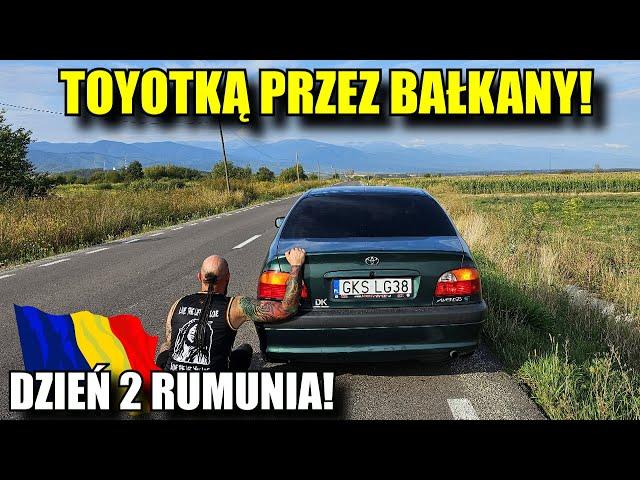 Toyotką przez Bałkany! Dzień 2 Rumunia!