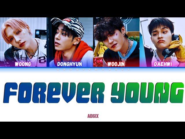 AB6IX (에이비식스) - 'Forever Young' Color Coded Lyrics [HAN / ROM / ENG]