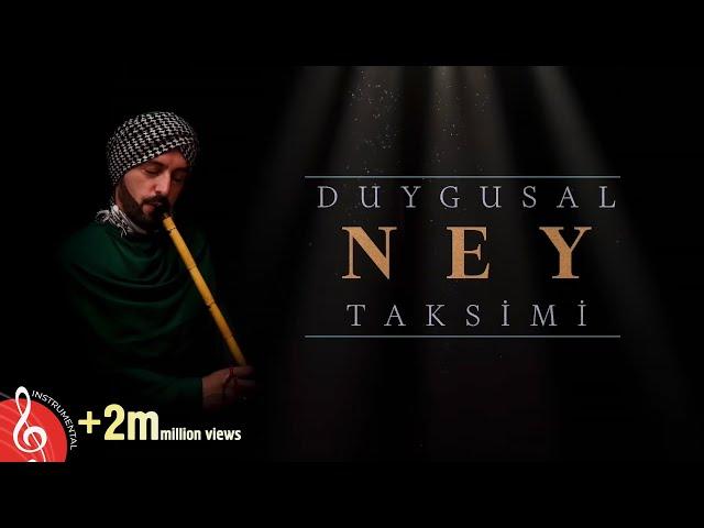 Duygusal Ney Taksimi  2020 (Kesintisiz 1 Saat)