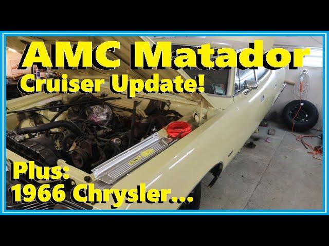 1975 AMC Matador Police Cruiser and 1966 Chrysler 383 Update!