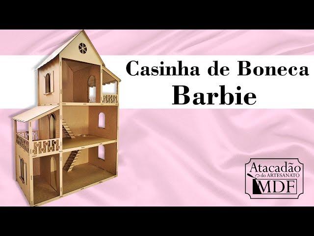 Casa para Boneca Barbie - Montagem [Tutorial] Atacadão do Artesanato MDF