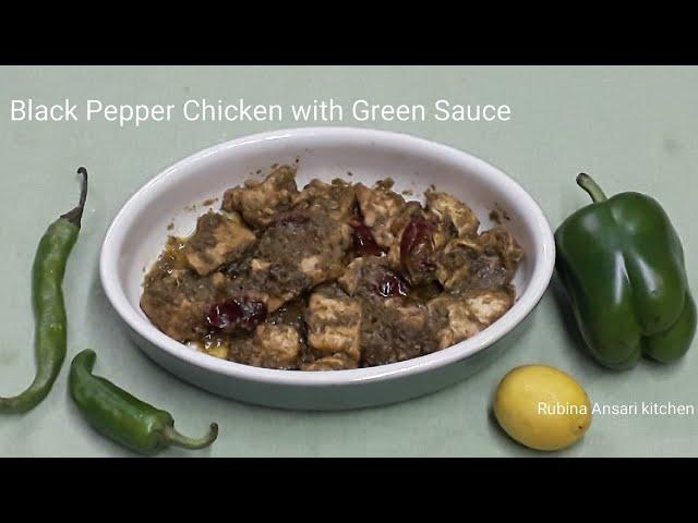 Black Pepper Chicken with Green Sauce  @ Rubina Ansari Kitchen