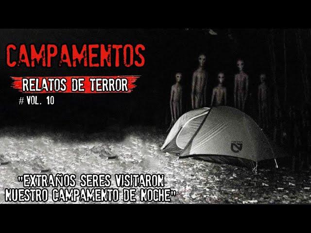 ¡¡ UNAS EXTRAÑAS CRIATURAS VISITARON EL CAMPAMENTO !! | RELATOS DE TERROR CAMPAMENTOS | vol. 10