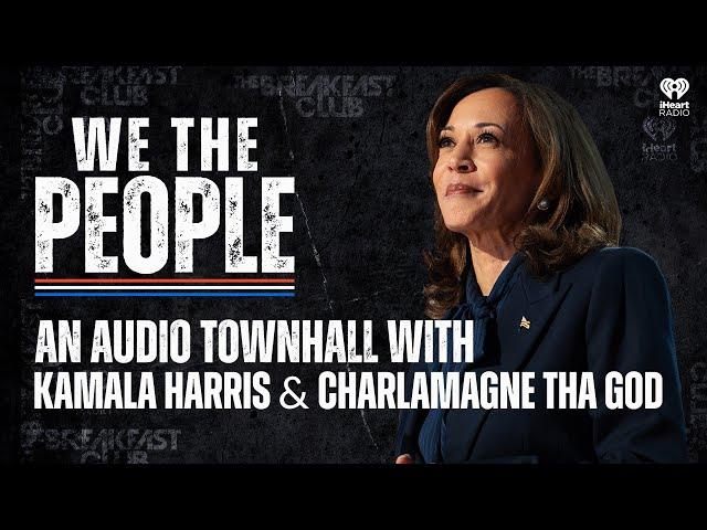 We The People Town Hall With Kamala Harris & Charlamagne Tha God