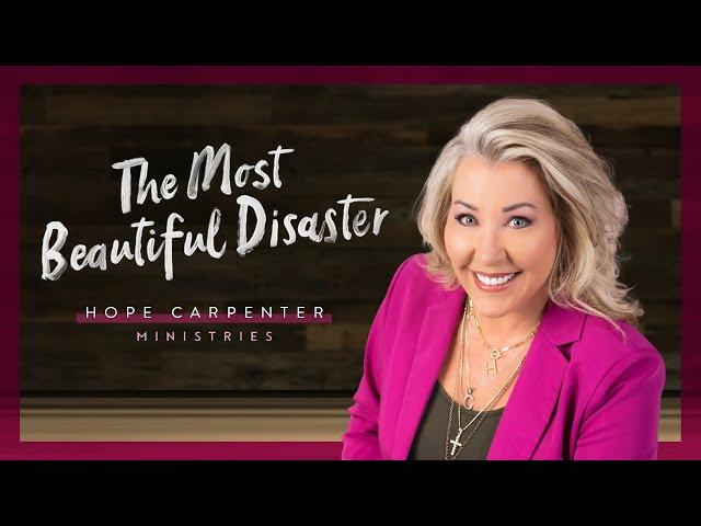 The Most Beautiful Disaster - Hope Carpenter