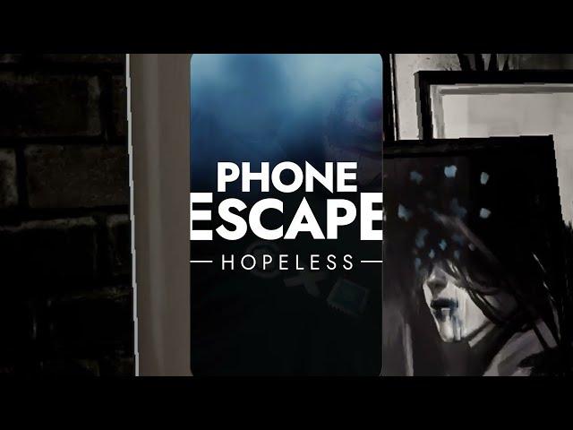 Phone Escape: Hopeless