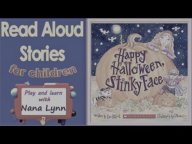 KIDS BOOKS READ ALOUD ~ Happy Halloween Stinky Face