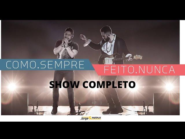 Jorge e Mateus | DVD Como Sempre Feito Nunca - Show Completo 1080pHD