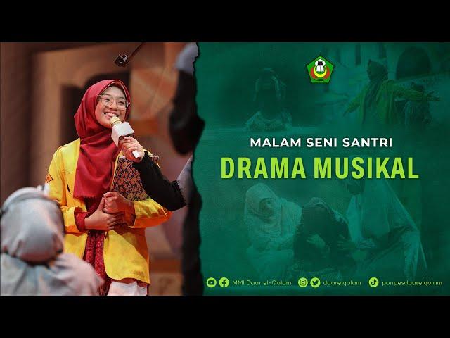 DRAMA MUSIKAL - MALAM SENI SANTRI 2023