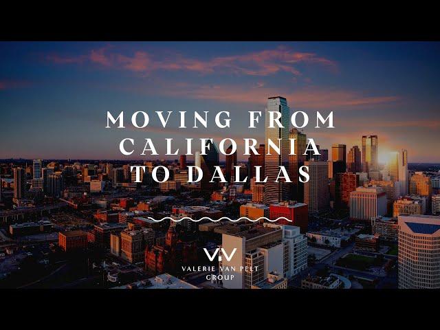 Moving From California To Dallas