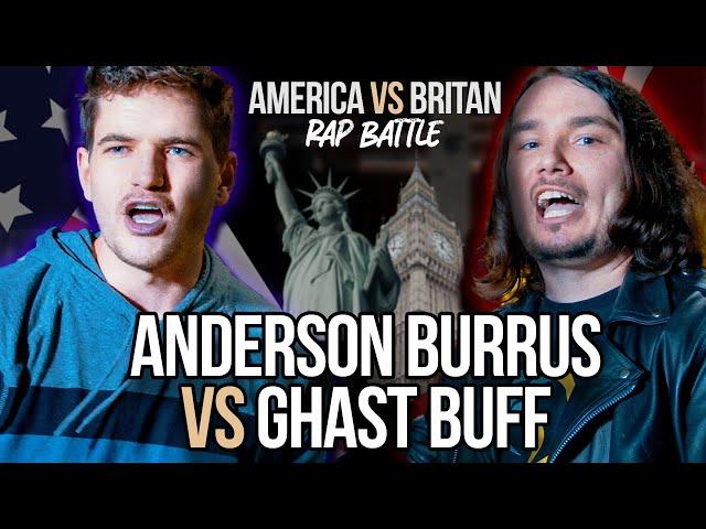 ANDERSON BURRUS  vs GHAST BUFF  | Rap Battle | USA vs UK