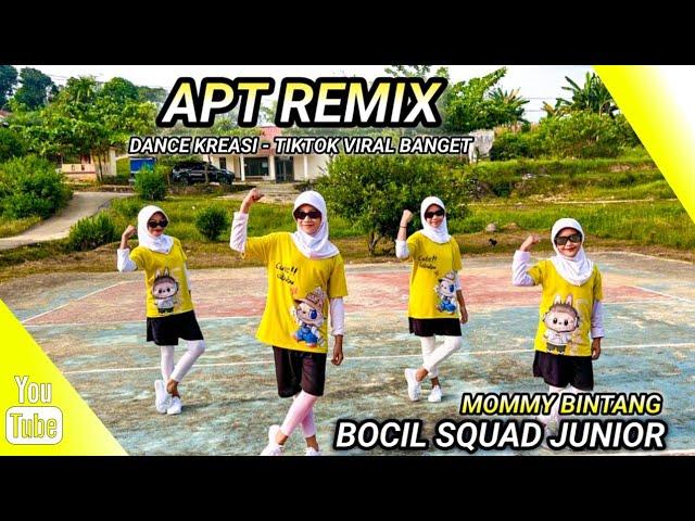 APT Rose ft Bruno Mars REMIX | DANCE KREASI - TIKTOK VIRAL | BOCIL JUNIOR - MOMMY BINTANG