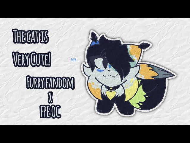 The cat is Very Cute! - furry fandom x FPE OC (animation)