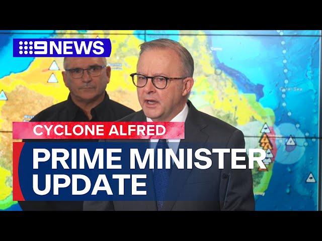 Prime Minister provides Tropical Cyclone Alfred update | 9 News Australia