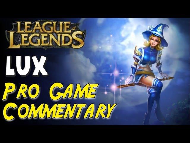 League of Legends - Pro Commentary #1 - Chu8 Lux Mid