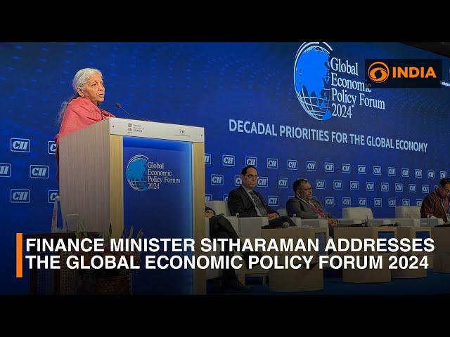 Finance Minister Nirmala Sitharaman addresses at the Global Economic Policy Forum | DDI Newshour